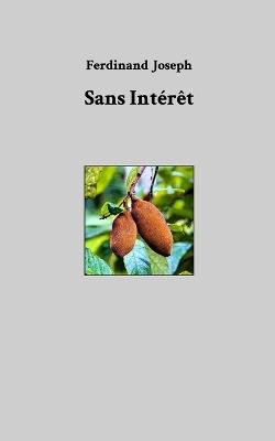 Sans intérêt - Ferdinand Joseph - cover