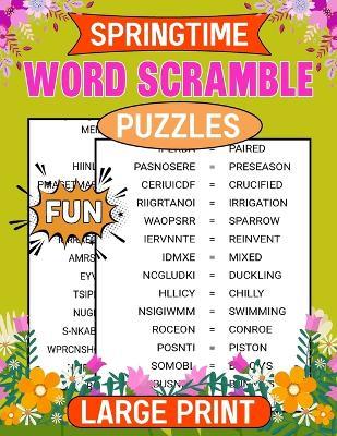 Springtime Fun Word Scramble Puzzles Large Print: Fun Themed Word Scramble Puzzle Book For Seniors, Spring & Easter Word With Solutions - Diane W Nelson - cover
