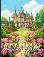 Victorian Houses: Victorian Era Homes Grayscale Coloring Pages For Color & Relaxation