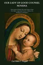 Our Lady of Good Counsel Novena: Patron saint of Albania, Missionary Sisters of Saint Peter Claver, Augustinian Province of Midwest US, Para?aque City, Philippines