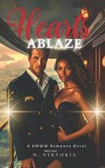 Hearts Ablaze: A BWWM Steamy Dark Interracial Multicultural Forbidden Age Gap Opposite Attract, Cougar Divorcee Older Woman Younger Man Mature Love Intriguing Army Romance Novel