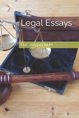 Legal Essays - Luc Jorgart LLM - cover