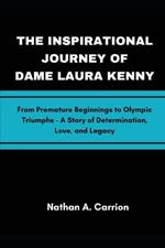 The Inspirational Journey of Dame Laura Kenny: From Premature Beginnings to Olympic Triumphs - A Story of Determination, Love, and Legacy