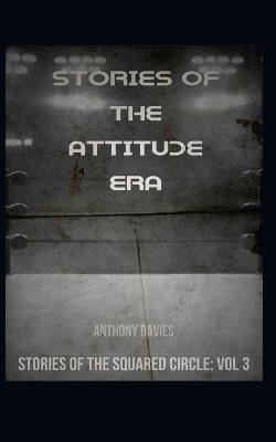 Stories of the Attitude Era - Anthony Davies - cover