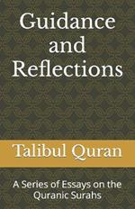 Guidance and Reflections: A Series of Essays on the Quranic Surahs