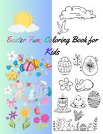 Easter Fun: Coloring Book for Kids: ages 4-12, 50 pages, 8,5x11 inches