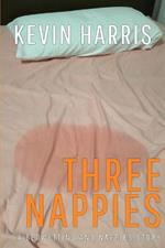 Three Nappies: An ABDL erotic story