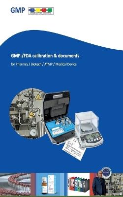 GMP-/FDA calibration & documents: For Pharma/Laboratory/Biotech/ATMP/Medical Device - Parviz Bayegi - cover