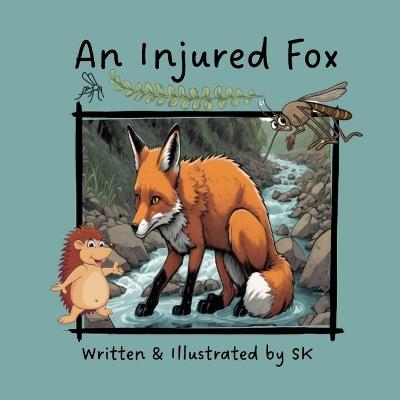 An Injured Fox - Sunil Kumar - cover