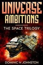 Universe Ambitions: The Space Trilogy