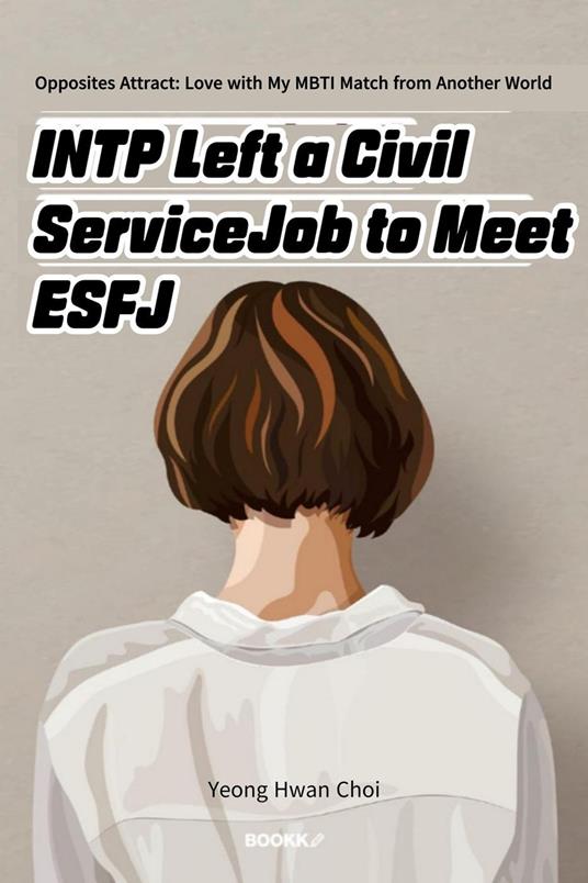 INTP Left a Civil Service Job to Meet ESFJ