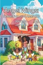 Angel Wings: Sebastian and Anorah's Journey