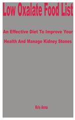 Low Oxalate Food List: An Effective Diet to Improve Your Health and Manage Kidney Stones