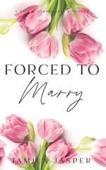 Forced To Marry: Dark BWWM Mafia Romance