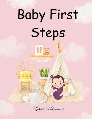 Baby First Steps - Lester C Alexander - cover