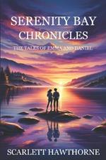 Serenity Bay Chronicles - The Tales of Emma and Daniel