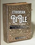 Ethiopian Bible: Mysteries of the Ethiopian Bible: Unveiling Ancient Wisdom