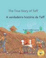 The True Story of Teff: Ethiopia's Favorite Grain in Portuguese and English