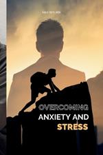 Overcoming anxiety and stress: The Courage to Change