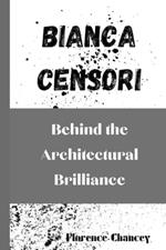 Bianca Censori: Behind the Architectural Brilliance
