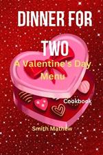 Dinner For Two: A Valentine's Day Menu