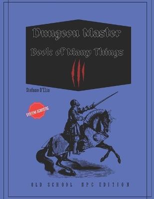 Dungeon Masters Book of Many Things III: Old School NPC Edition - Stefano D'Elia - cover