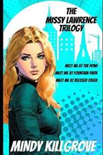 The Missy Lawrence Trilogy: Books 1-3