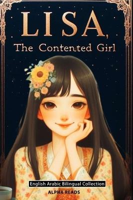 LISA the Contented Girl: English Arabic bilingual - Alphareads Press - cover