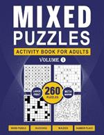 Mixed Puzzles Activity Book For Adults: Large Print With Full Solutions - Volume 1 ( Word Puzzle, Sudoku, Number place, Mazes )