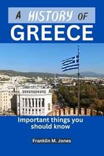 A History of Greece: Important things you should know