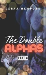 The Double Alphas: Part 4