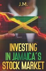 Investing in the Jamaican stock market: A beginner's guide