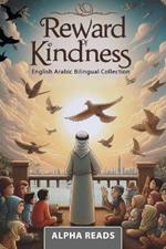 Reward of Kindness: English Arabic bilingual