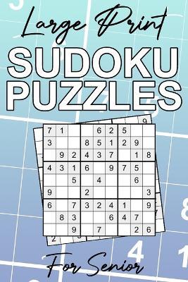 Large Print Sudoku Puzzles for Senior - Adriano LoMonaco - cover