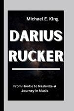 Darius Rucker: From Hootie to Nashville-A Journey in Music