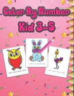 color by number kid 3-5: 50 Easy and Fun Coloring by Number Activity Book For Preschool, Kindergarten & 3, 4,5 Year Old, Cute Picture Of Animal