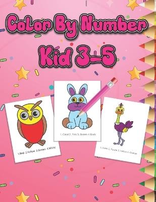 color by number kid 3-5: 50 Easy and Fun Coloring by Number Activity Book For Preschool, Kindergarten & 3, 4,5 Year Old, Cute Picture Of Animal - Rdmalaysia Cafe - cover