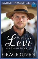 The Story of Levi: An Amish Prodigal