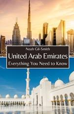 United Arab Emirates: Everything You Need to Know