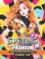 70s Spring Fashion - Anime Coloring Book For Adults Vol.1: Glamorous Hairstyle, Makeup & Cute Beauty Faces, With Stunning Portraits Of Girls & Women in 1970s Seasonal Summer Vintage Retro Disco Dresses For Teens Stylists Students, Artists Cartoon Lovers