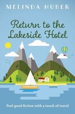 Return to the Lakeside Hotel: feel-good fiction with a touch of travel