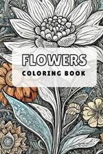 Flowers Coloring Book: for children with different type of flowers 6x9 60 pages