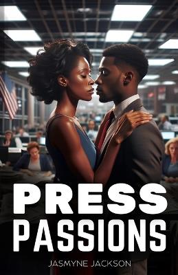 Press Passions: African American Romance - Jasmyne Jackson - cover