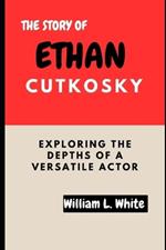 The Story of Ethan Cutkosky: Exploring the Depths of a Versatile Actor