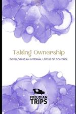 Taking Ownership: Developing an Internal Locus of Control