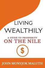 Living Wealthily: A Guide to Prosperity on the Nile