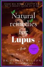 Natural Remedies for Lupus: a holistic approach to combating lupus naturally