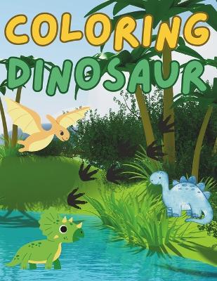 Dino Delights: A Jurassic Journey Coloring Book for Kids: Roaring Adventures: A Prehistoric Coloring Expedition for Young Paleontologists - Kirolos Andrawes - cover