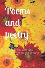 Poems and poetry: To touch the stars you have to get off the ground