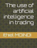 The use of artificial intelligence in trading